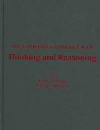 The Cambridge handbook of thinking and reasoning