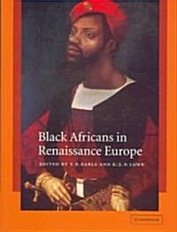 Black Africans in Renaissance Europe (Hardcover)