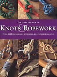 The Complete Book Of Knots & Ropework (Hardcover)