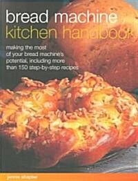 Bread Machine Kitchen Handbook (Paperback)