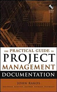 The Practical Guide to Project Management Documentation [With CDROM] (Hardcover)