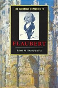 The Cambridge Companion to Flaubert (Hardcover)