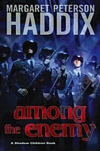 Among the Enemy (Hardcover, Repackage)