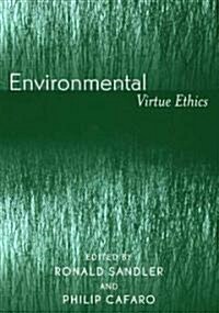 Environmental Virtue Ethics (Paperback)