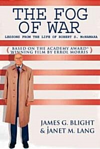The Fog of War: Lessons from the Life of Robert S. McNamara (Paperback)
