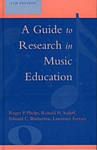 A Guide to Research in Music Education (Hardcover, 5)