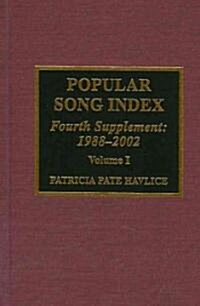 Popular Song Index: Fourth Supplement 1988-2002 (Hardcover)