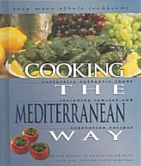 Cooking The Mediterranean Way (Library)