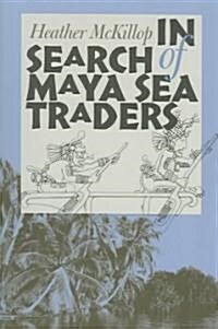 In Search of Maya Sea Traders (Paperback)