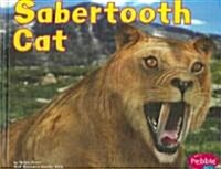 Sabertooth Cat (Library Binding)