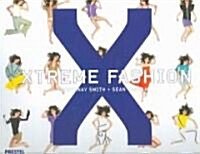 Xtreme Fashion (Paperback)