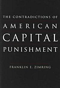The Contradictions of American Capital Punishment (Paperback)
