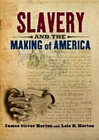 Slavery and the Making of America (Hardcover)