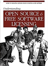 Understanding Open Source & Free Software Licensing (Paperback)