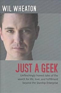 Just a Geek (Hardcover)