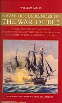 NAVAL OCCURRENCES WAR OF 1812 (Hardcover)