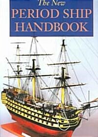 New Period Ship Handbook (Paperback)