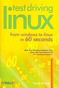 Test Driving Linux: From Window to Linux in 60 Seconds [With CDROM] (Paperback)