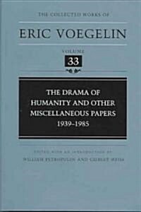 The Drama of Humanity and Other Miscellaneous Papers, 1939-1985 (Hardcover)