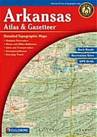 Arkansas Atlas & Gazetteer (Paperback, 2nd)