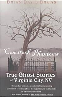 Comstock Phantoms: Ghost Stories of Virginia City (Paperback, 3)