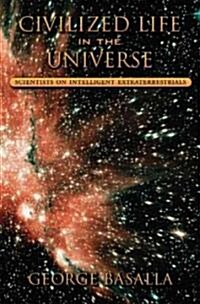 [중고] Civilized Life in the Universe: Scientists on Intelligent Extraterrestrials (Hardcover)