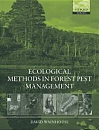 Ecological Methods in Forest Pest Management (Hardcover)