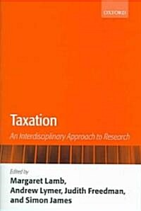 Taxation : An Interdisciplinary Approach to Research (Hardcover)