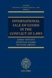 International Sale Of Goods In The Conflict Of Laws (Hardcover)