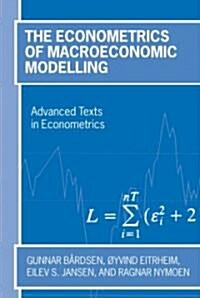 The Econometrics Of Macroeconomic Modelling (Paperback)