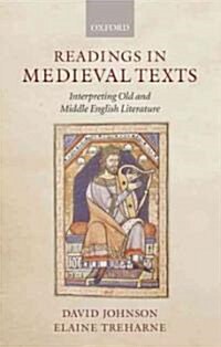 Readings in Medieval Texts : Interpreting Old and Middle English Literature (Paperback)