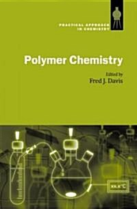 Polymer Chemistry : A Practical Approach (Hardcover)