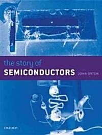The Story of Semiconductors (Hardcover)