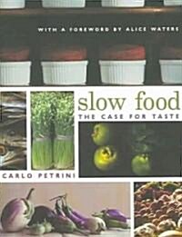 Slow Food: The Case for Taste (Paperback)