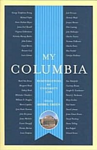 My Columbia: Reminiscences of University Life (Hardcover)