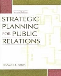 Strategic Planning for Public Relations (Paperback, 2nd)