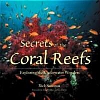 Secrets Of The Coral Reefs (Paperback)