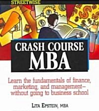 Streetwise Crash Course Mba (Paperback)
