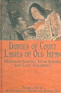 Diaries of Court Ladies of Old Japan (Hardcover)