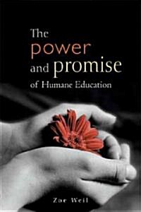 The Power and Promise of Humane Education (Paperback)
