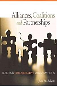 Alliances, Coalitions and Partnerships (Paperback)