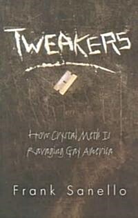 Tweakers (Paperback)