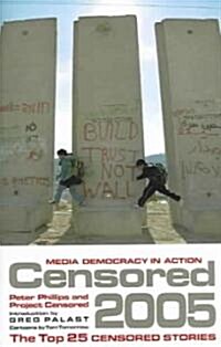 Censored: The Top 25 Censored Stories (Paperback, 2005)