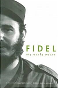 Fidel My Early Years (Paperback, 2)