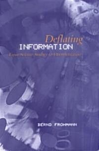 Deflating Information: From Science Studies to Documentation (Hardcover, 2)