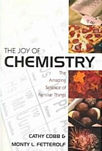 The Joy Of Chemistry (Hardcover)