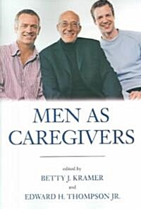 Men as Caregivers (Paperback)