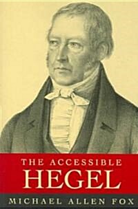 The Accessible Hegel (Paperback)