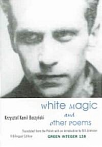 White Magic and Other Poems (Paperback)