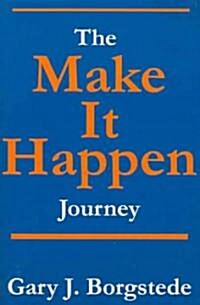 The Make It Happen Journey (Paperback)